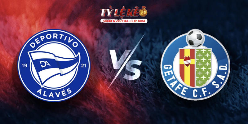 Soi Kèo La Liga: Alaves vs Getafe - Vòng 1 Lúc 0h30 Ngày 16/8/2026 1 Alaves vs Getafe