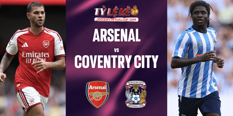 Soi Kèo NHA: Arsenal vs Coventry City - Vòng 1 Lúc 2h Ngày 22/8/2026 2 Keonhacai 5