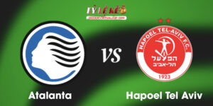 Atalanta vs Hapoel Tel Aviv