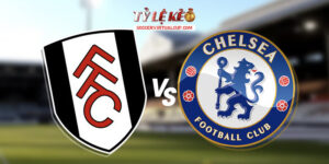 Fulham vs Chelsea