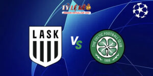 LASK vs Celtic