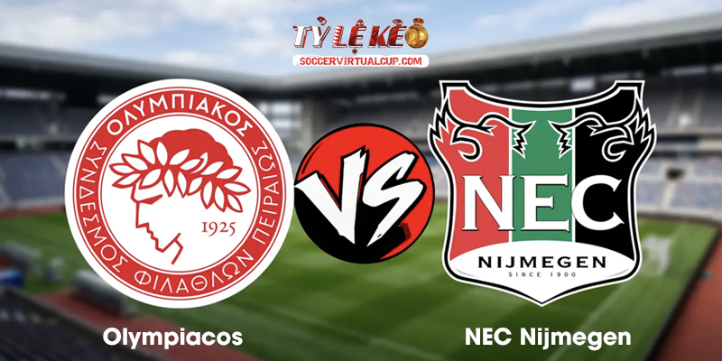 Soi Kèo C1: Olympiacos vs NEC Nijmegen - Lúc 1h Ngày 5/8/2026 1 Olympiacos vs NEC Nijmegen