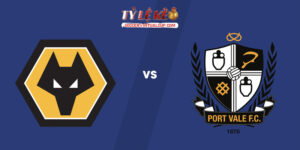 Wolves vs Port Vale